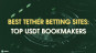 Best Tether Sports Betting Sites
