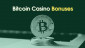 Best Bitcoin Casino Bonuses for [month] [year]