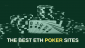 Best Ethereum Poker Sites for [month] [year]